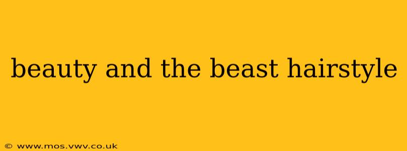 beauty and the beast hairstyle