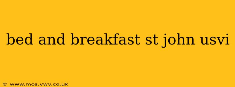 bed and breakfast st john usvi