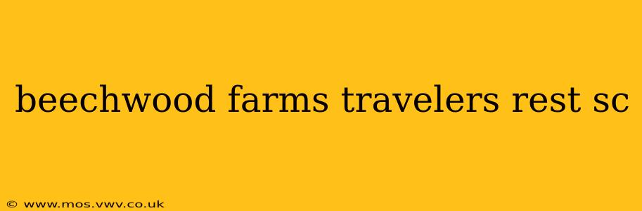 beechwood farms travelers rest sc