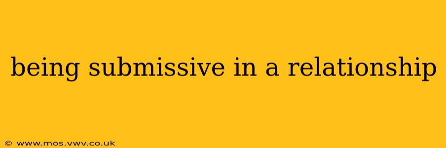 being submissive in a relationship