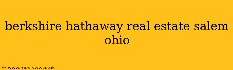 berkshire hathaway real estate salem ohio