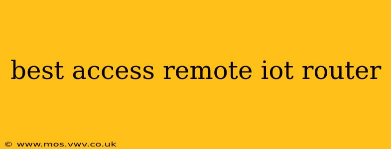 best access remote iot router