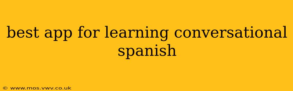 best app for learning conversational spanish