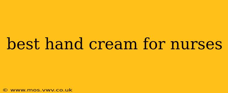 best hand cream for nurses