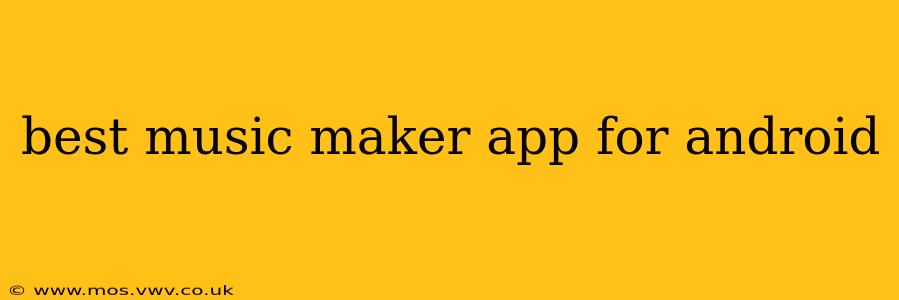 best music maker app for android