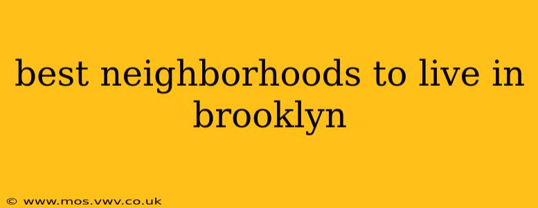 best neighborhoods to live in brooklyn