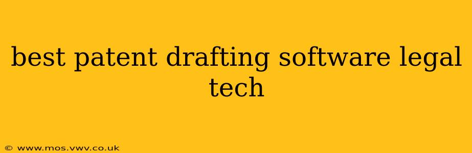 best patent drafting software legal tech