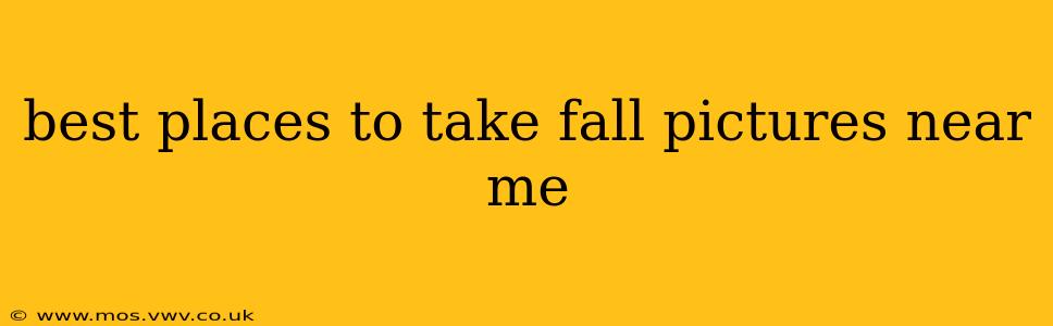 best places to take fall pictures near me
