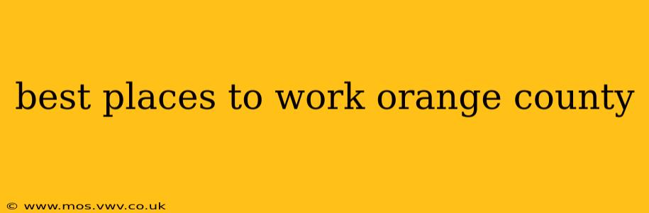 best places to work orange county