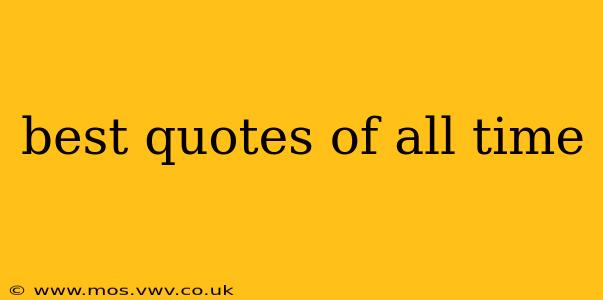 best quotes of all time