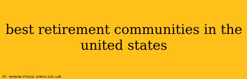 best retirement communities in the united states