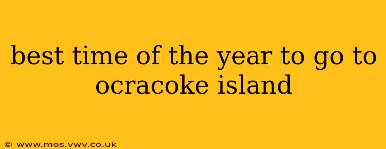 best time of the year to go to ocracoke island