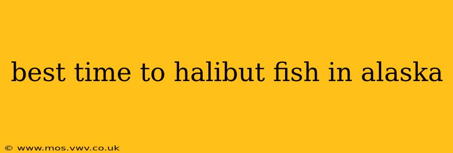 best time to halibut fish in alaska