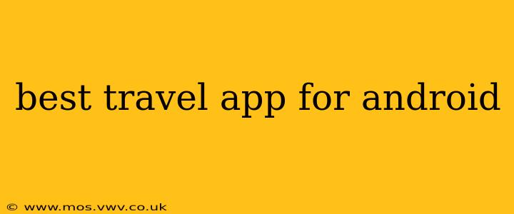 best travel app for android