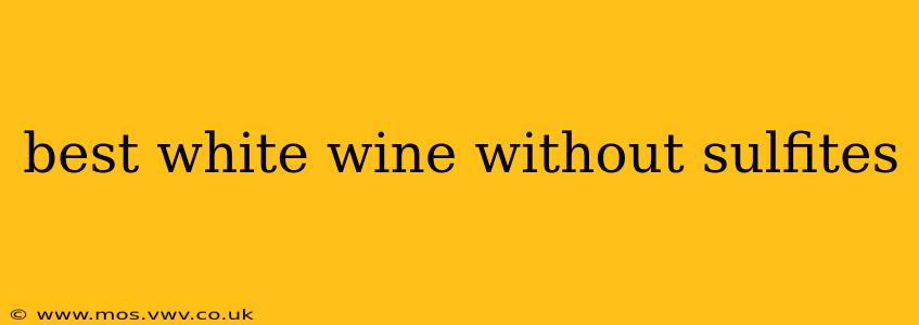 best white wine without sulfites
