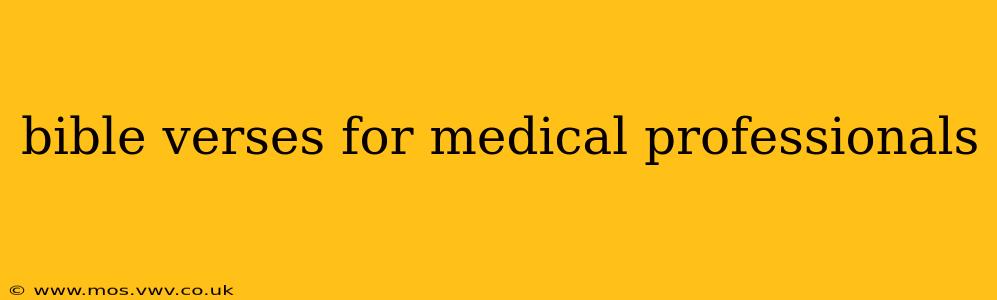 bible verses for medical professionals
