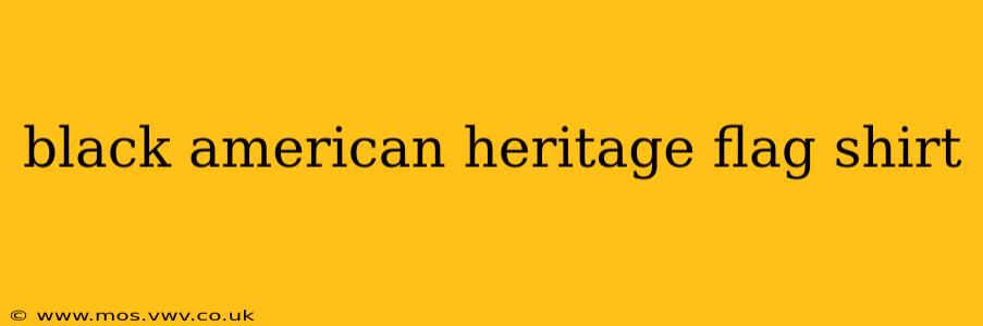 black american heritage flag shirt
