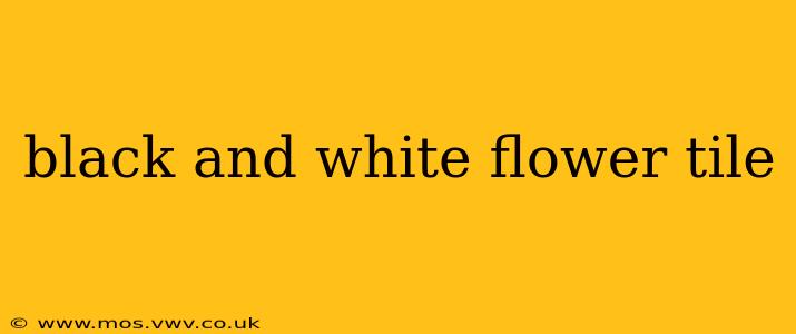 black and white flower tile