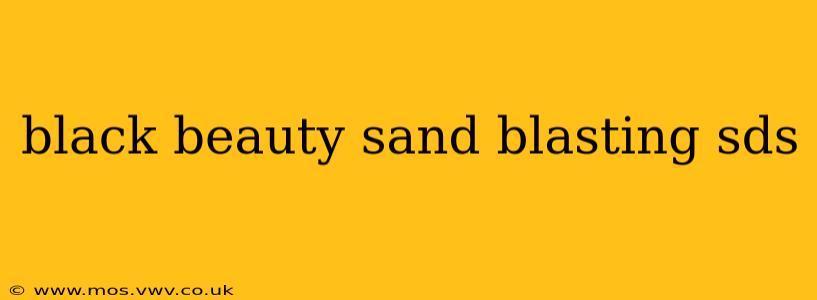 black beauty sand blasting sds