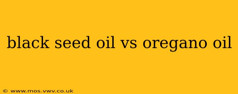 black seed oil vs oregano oil