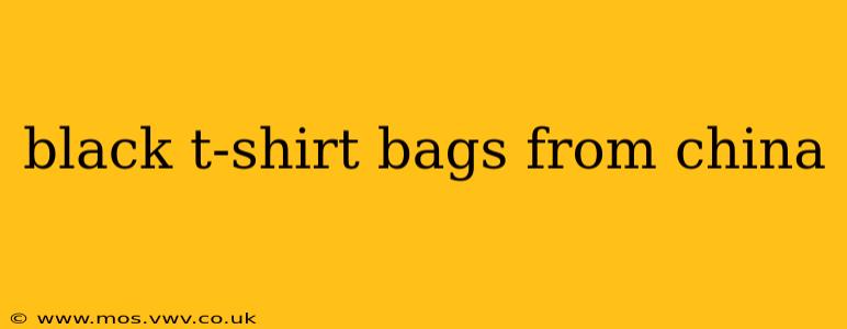 black t-shirt bags from china