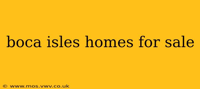 boca isles homes for sale