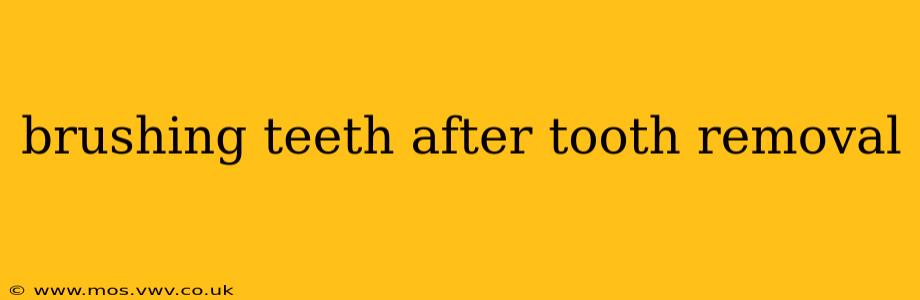 brushing teeth after tooth removal