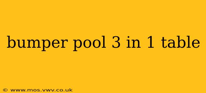 bumper pool 3 in 1 table