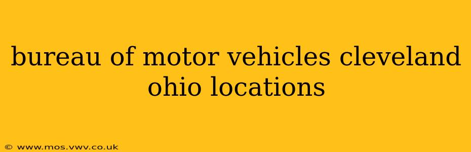 bureau of motor vehicles cleveland ohio locations