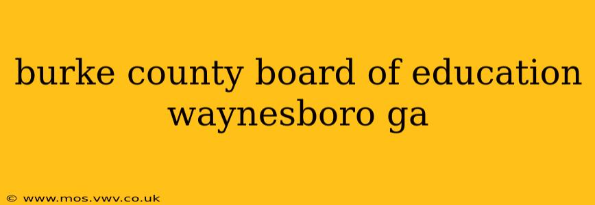 burke county board of education waynesboro ga