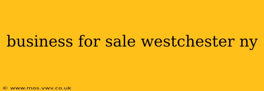 business for sale westchester ny