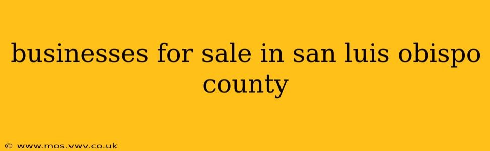 businesses for sale in san luis obispo county