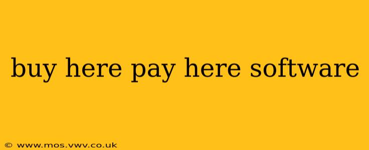 buy here pay here software