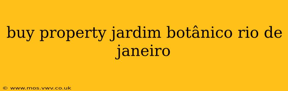 buy property jardim botânico rio de janeiro