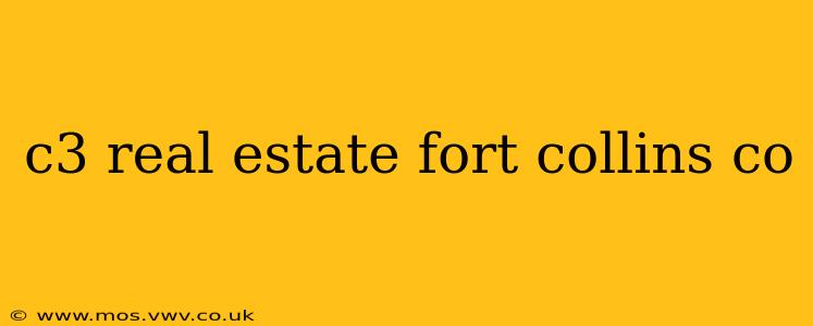 c3 real estate fort collins co