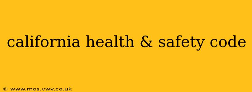 california health & safety code