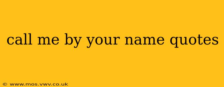 call me by your name quotes