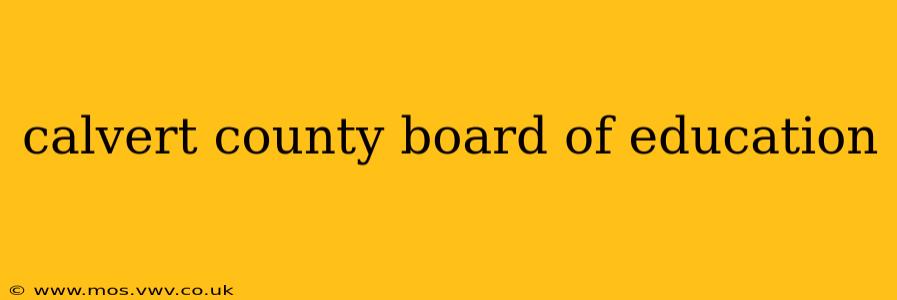 calvert county board of education