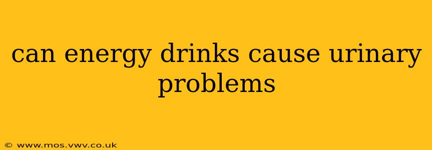 can energy drinks cause urinary problems