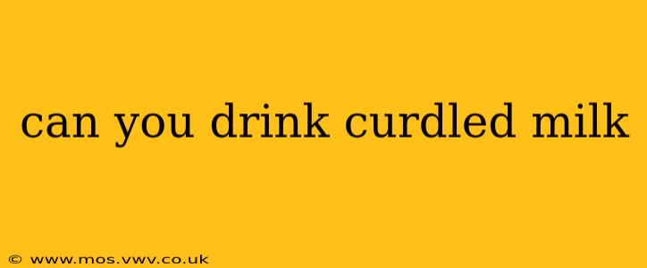 can you drink curdled milk