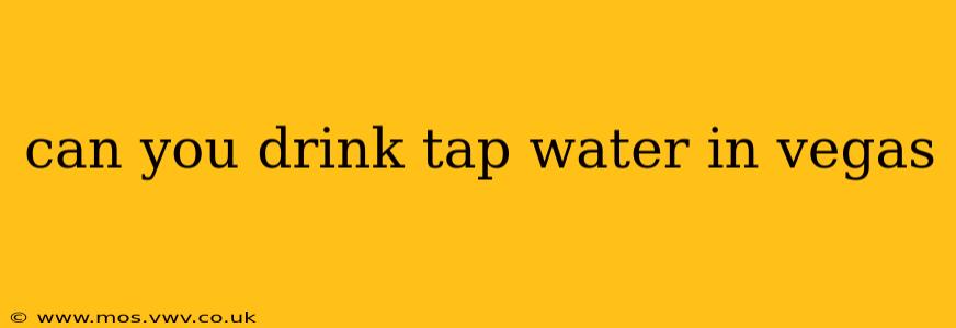 can you drink tap water in vegas