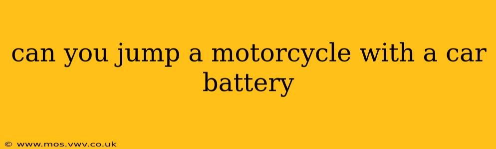 can you jump a motorcycle with a car battery