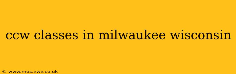 ccw classes in milwaukee wisconsin