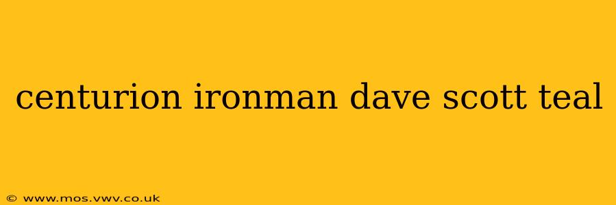 centurion ironman dave scott teal