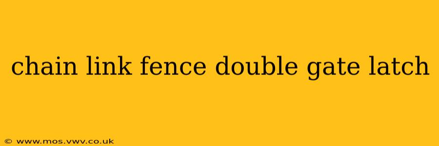 chain link fence double gate latch