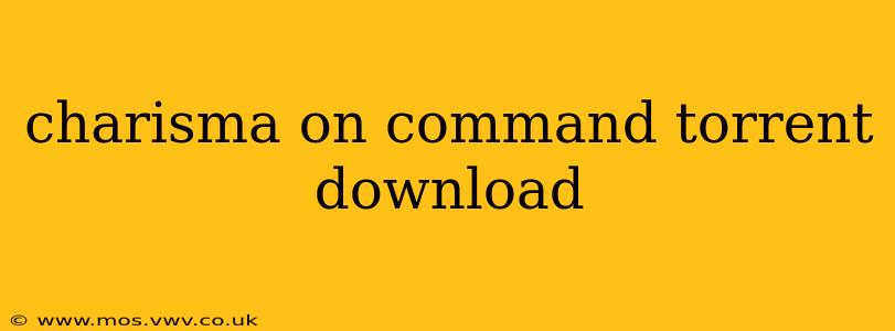 charisma on command torrent download