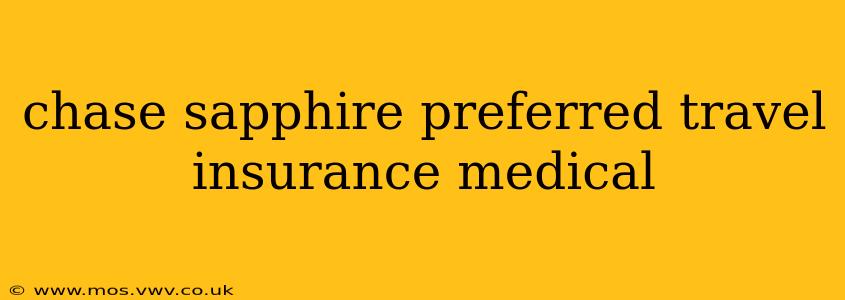 chase sapphire preferred travel insurance medical