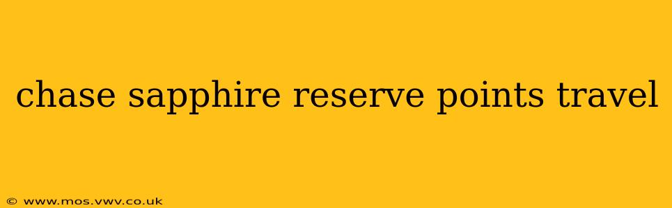 chase sapphire reserve points travel
