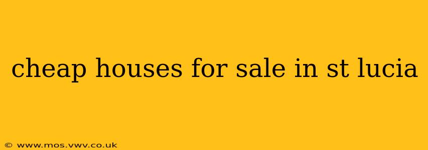 cheap houses for sale in st lucia