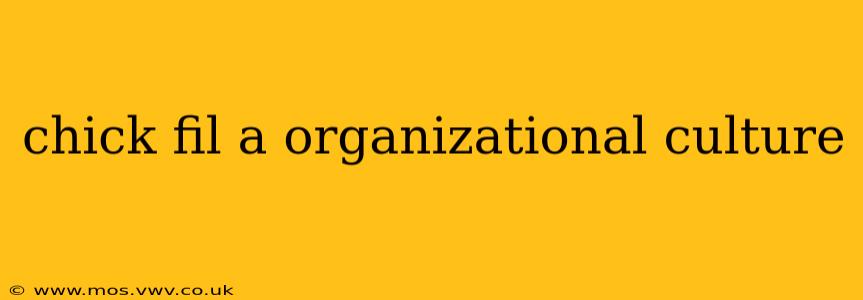 chick fil a organizational culture
